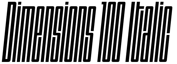 Dimensions 100 Italic Font