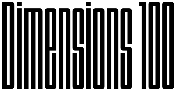 Dimensions 100 Font