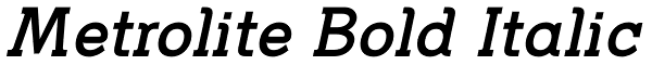 Metrolite Bold Italic Font