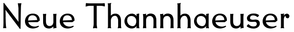 Neue Thannhaeuser Font