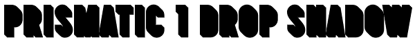 Prismatic 1 Drop Shadow Font