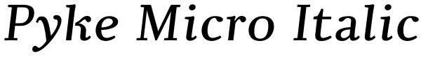 Pyke Micro Italic Font