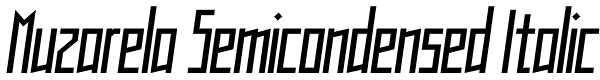 Muzarela Semicondensed Italic Font