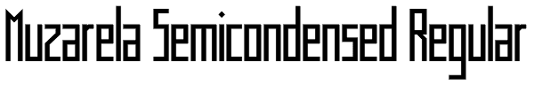 Muzarela Semicondensed Regular Font