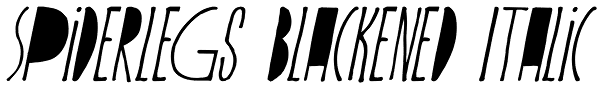 Spiderlegs Blackened Italic Font