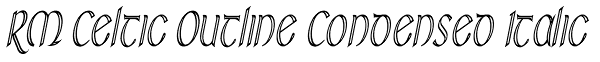 RM Celtic Outline Condensed Italic Font