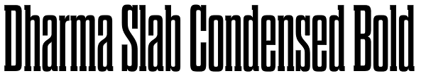 Dharma Slab Condensed Bold Font