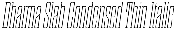 Dharma Slab Condensed Thin Italic Font