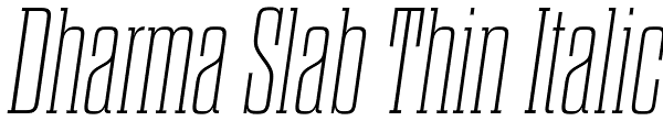 Dharma Slab Thin Italic Font