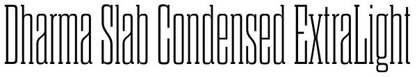 Dharma Slab Condensed ExtraLight Font