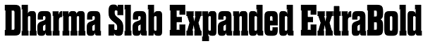 Dharma Slab Expanded ExtraBold Font