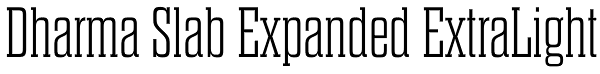 Dharma Slab Expanded ExtraLight Font