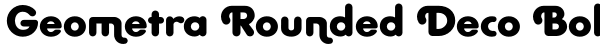 Geometra Rounded Deco Bold Font