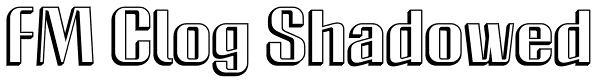 FM Clog Shadowed Font