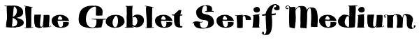 Blue Goblet Serif Medium Font