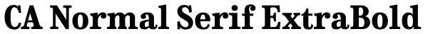 CA Normal Serif ExtraBold Font