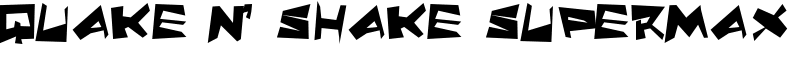 Quake & Shake SuperMax Font