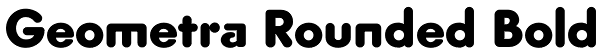 Geometra Rounded Bold Font