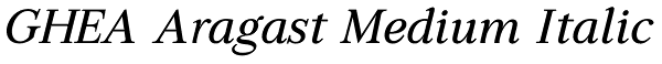 GHEA Aragast Medium Italic Font