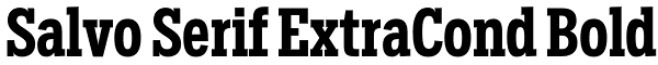 Salvo Serif ExtraCond Bold Font