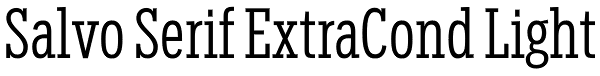 Salvo Serif ExtraCond Light Font