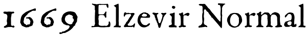 1669 Elzevir Normal Font