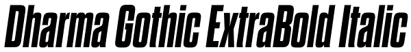 Dharma Gothic ExtraBold Italic Font