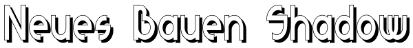 Neues Bauen Shadow Font