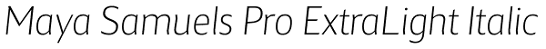 Maya Samuels Pro ExtraLight Italic Font