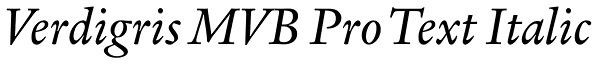 Verdigris MVB Pro Text Italic Font