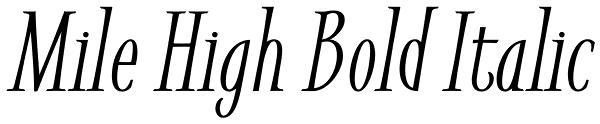 Mile High Bold Italic Font