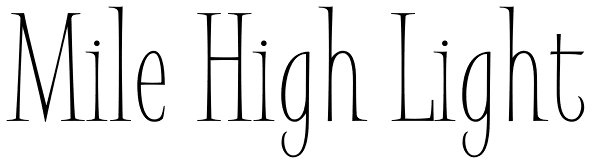 Mile High Light Font