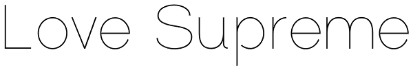 Love Supreme Font