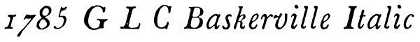 1785 GLC Baskerville Italic Font