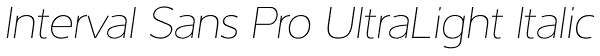 Interval Sans Pro UltraLight Italic Font