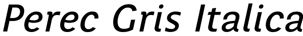 Perec Gris Italica Font