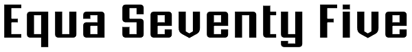 Equa Seventy Five Font