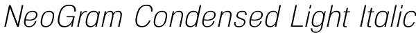 NeoGram Condensed Light Italic Font