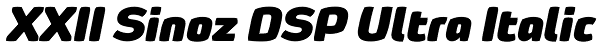 XXII Sinoz DSP Ultra Italic Font