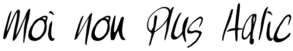 Moi Non Plus Italic Font