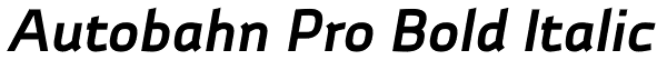 Autobahn Pro Bold Italic Font