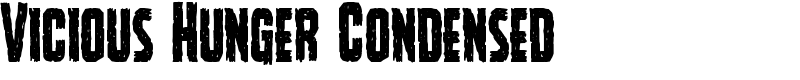 Vicious Hunger Condensed Font