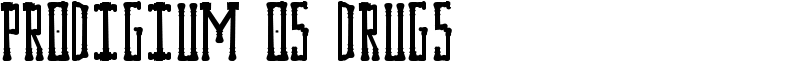 Prodigium Os Drugs Font