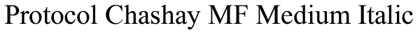 Protocol Chashay MF Medium Italic Font