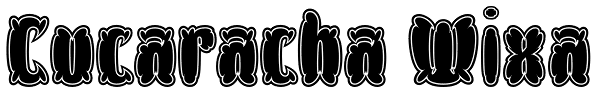 Cucaracha Wixa Font