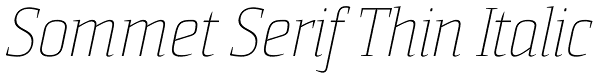 Sommet Serif Thin Italic Font