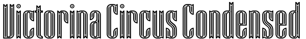 Victorina Circus Condensed Font