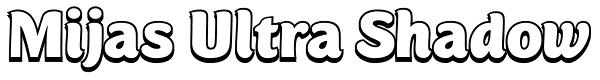 Mijas Ultra Shadow Font