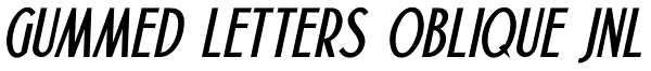 Gummed Letters Oblique JNL Font