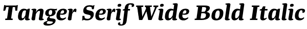 Tanger Serif Wide Bold Italic Font